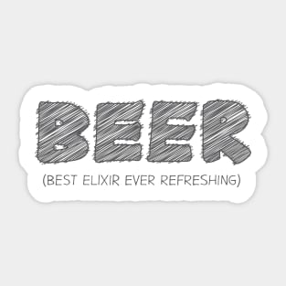 BEER (Best Elixir Ever Refreshing) Sticker